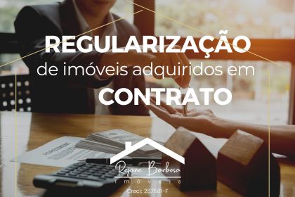 Regularização de Imóveis Adquiridos em Contrato de "Gaveta"